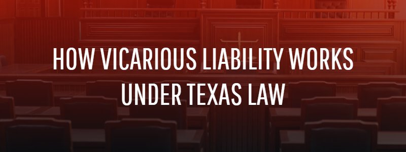 vicarious liability Texas