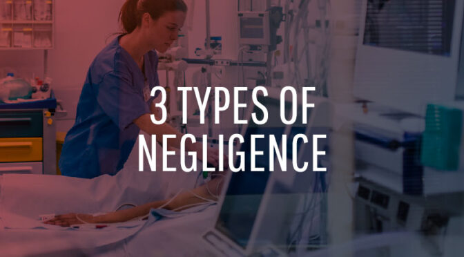3 Types of Negligence in Accidents